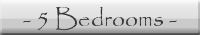 5 Bedroom